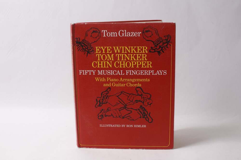 Eye Winker, Tom Tinker, Chin Chopper – Tom Glazer Finger Plays Book (1973)